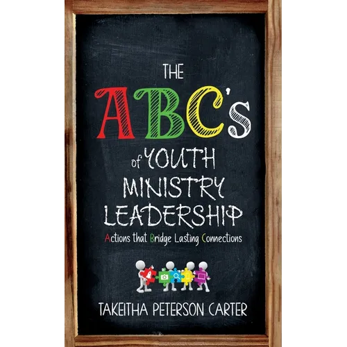 The ABC's of Youth Ministry Leadership