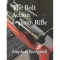 The Bolt Action 6×45mm Rifle