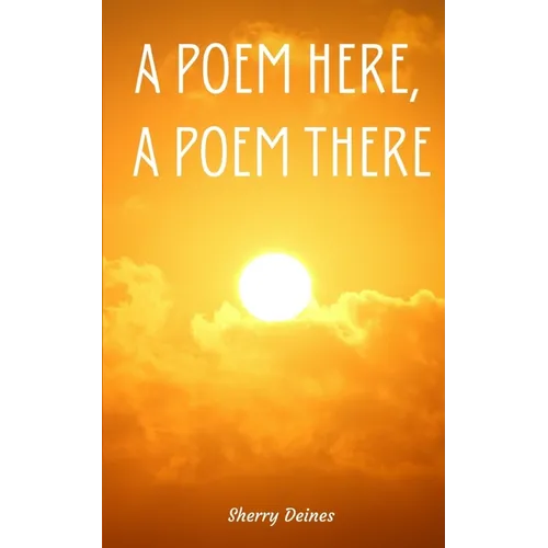 A Poem Here, A Poem There