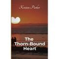 The Thorn-Bound Heart