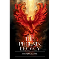 The Phoenix Legacy: Book One of Legacy of the Phoenix and the Dragon