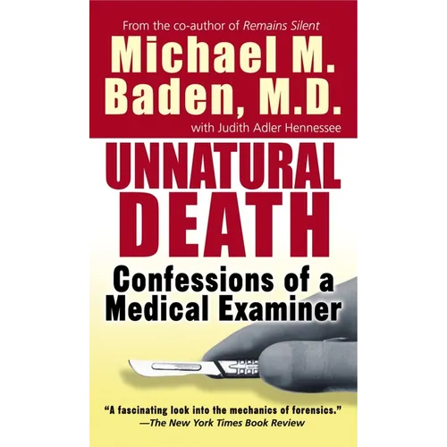 Unnatural Death: Unnatural Death: Confessions of a Medical Examiner