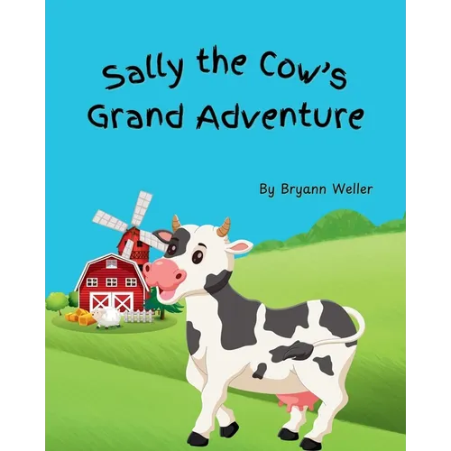 Sally the Cow's Grand Adventure