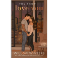You Know I Love You: Artist Rendition