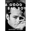 A Good Bad Boy: Luke Perry and How a Generation Grew Up