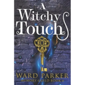 A Witchy Touch: A midlife paranormal mystery thriller