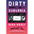 Dirty Suburbia