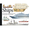 Ships: The History and Specifications of 300 World-Famous Ships
