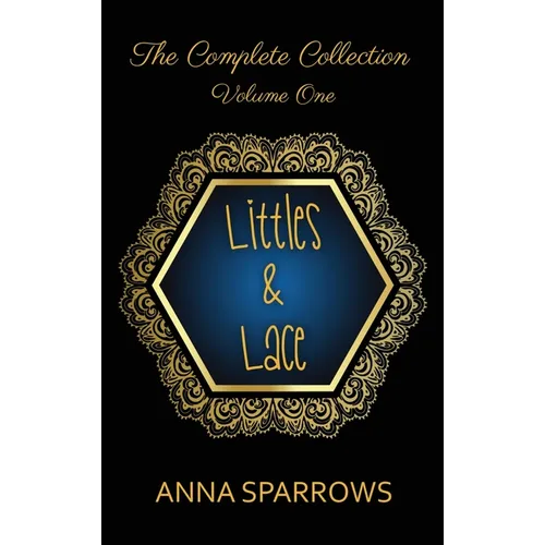 Littles & Lace The Complete Collection: Volume 1
