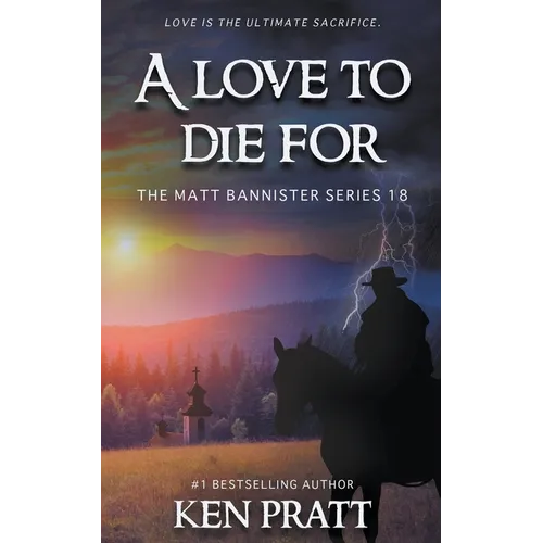 A Love to Die For: A Christian Western Novel