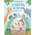 A Wild Day at the Zoo / Ein wilder Tag im Zoo - German Edition: Children's Picture Book
