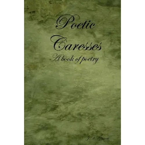 Poetic Caresses