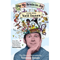Dip My Brain in Joy: A Life with Neil Innes: The Official Biography