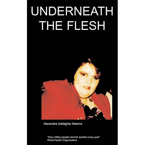 Underneath the Flesh