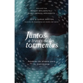 Juntos a Través de Las Tormentas: Palabras de Aliento Para Tu Matrimonio