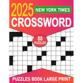 2025 New York Times Crossword Puzzles Book Large Print: Engaging Challenges for All Skill Levels