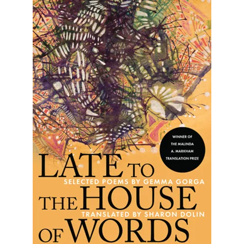 Late to the House of Words: Selected Poems of Gemma Gorga
