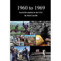 1960 to 1969 Social Revolution in the USA