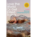 Love the World or Get Killed Trying