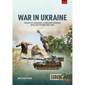 War in Ukraine - Volume 10: Ukrainian- & Western-Designed Artillery Systems, 2022-2024