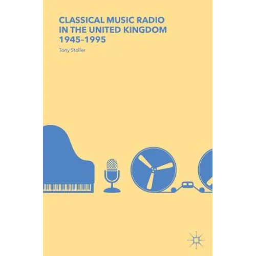 Classical Music Radio in the United Kingdom, 1945-1995