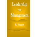 Leadership vs Management