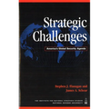 Strategic Challenges: America's Global Security Agenda