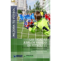Mejora Tu Fútbol: Las jugadas a balón parado en Fútbol 11: Fichas Teórico-Prácticas para Jugadores de 13 a 15 años