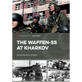 The Waffen-SS at Kharkov: February--March 1943
