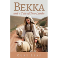 Bekka and a Tale of Two Lambs