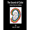 The Sound of Color: Perfect Pitch for Children