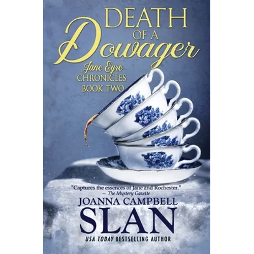Death of a Dowager: Book #2 in the Jane Eyre Chronicles