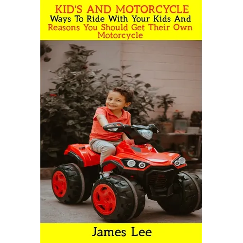 Kid's and Motorcycle: Ways To Ride With Your Kids And Reasons You Should Get Their Own Motorcycle