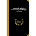 Annales de la Société entomologique de Belgique; Tome t. 21 1878