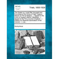 The Queen vs. Louis Riel, Accused and Convicted of the Crime of High Treason. Report of Trial at Regina. - Appeal to the Court of Queen's Bench, Manit