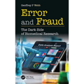 Error and Fraud: The Dark Side of Biomedical Research