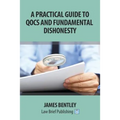 A Practical Guide to QOCS and Fundamental Dishonesty