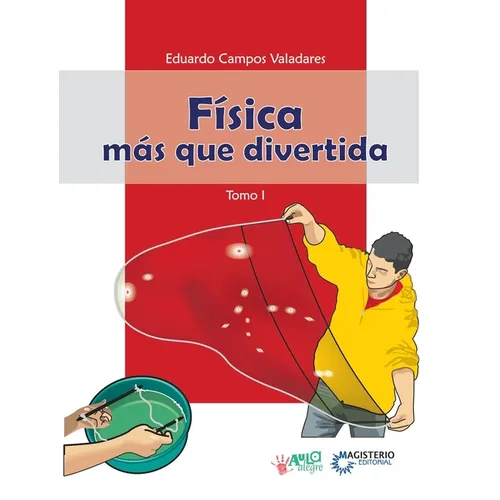 Física más que divertida - Tomo I