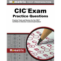 CIC Exam Practice Questions: Practice Tests and Review for the Cbic Certified in Infection Control Examination