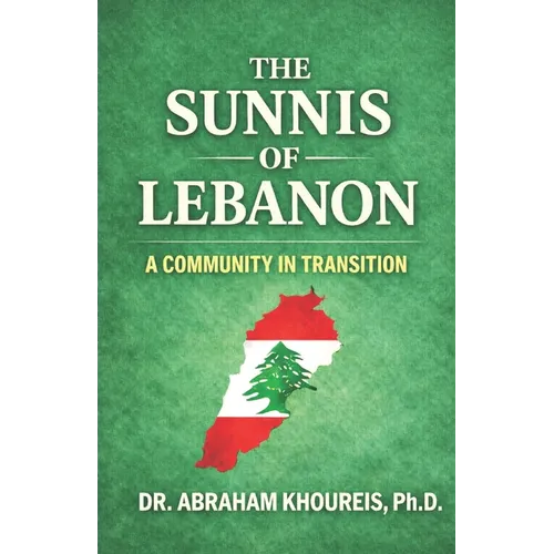 The Sunnis of Lebanon: A Community in Transition