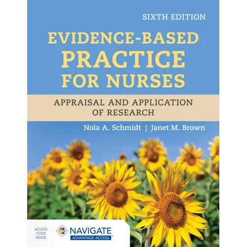 Evidence-Based Practice for Nurses: Appraisal and Application of Research