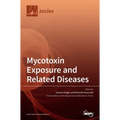 Mycotoxin Exposure and Related Diseases