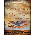 The Constitution of the United States of America and Selected Writings