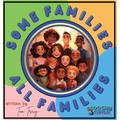 Some Families, All Families: An Inclusive & Diverse Families Children's Book