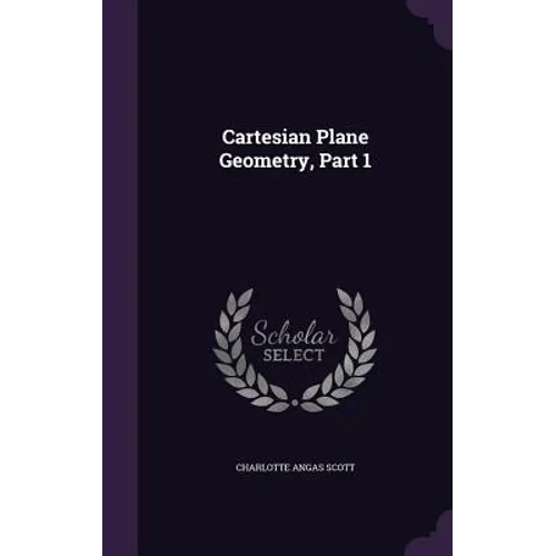 Cartesian Plane Geometry, Part 1