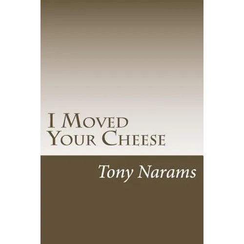 I Moved Your Cheese: The Best Way to Dealing With A disease Called Procrastination