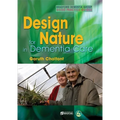 Design for Nature in Dementia Care