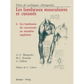 Les Lambeaux Musculaires Et Cutanés: Précis de Techniques Chirurgicales 2 Les Lambeaux de Couverture Au Membre Supérieur