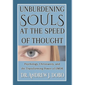 Unburdening Souls at the Speed of Thought: Psychology, Christianity, and the Transforming Power of EMDR