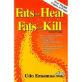 Fats That Heal, Fats That Kill